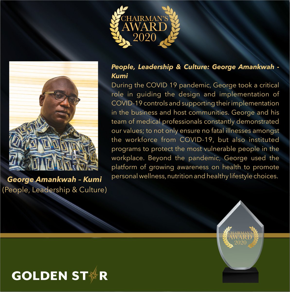 Meet George Amankwah-Kumi, Group Health and Community Superintendent. George won the People Culture and Leadership category of the 2020 Chairman’s award.
#GSR #GoldenStar