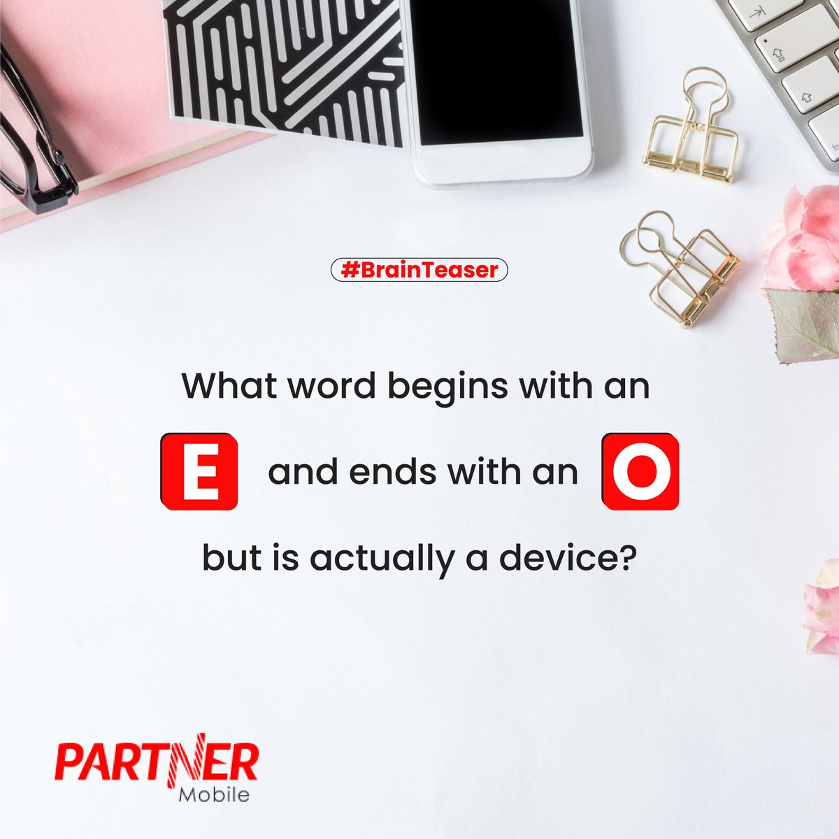 partnermobileng's tweet photo. #BrainTeaser
What word begins with an E and ends with an O, but is actually a device?
#TeaserTuesday
#PartnerGames https://t.co/PUyADBvKdW