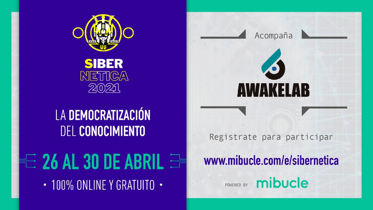 💻 ¡Del 26 al 30 de Abril llega #SibernéTIca con <a href="/mibuclecom/">Mibucle.com</a>! 👩🏼‍💻 100% online y gratuito
📜 Se emitirá Certificado de Educación Continua para la acreditación de puntaje CPE's
🗣️ + de 30 charlas y actividades!
🏢 ❤️ Stands virtuales 24x7 
🎟️ ¡Regístrate! mtr.cool/ockhitfxdt