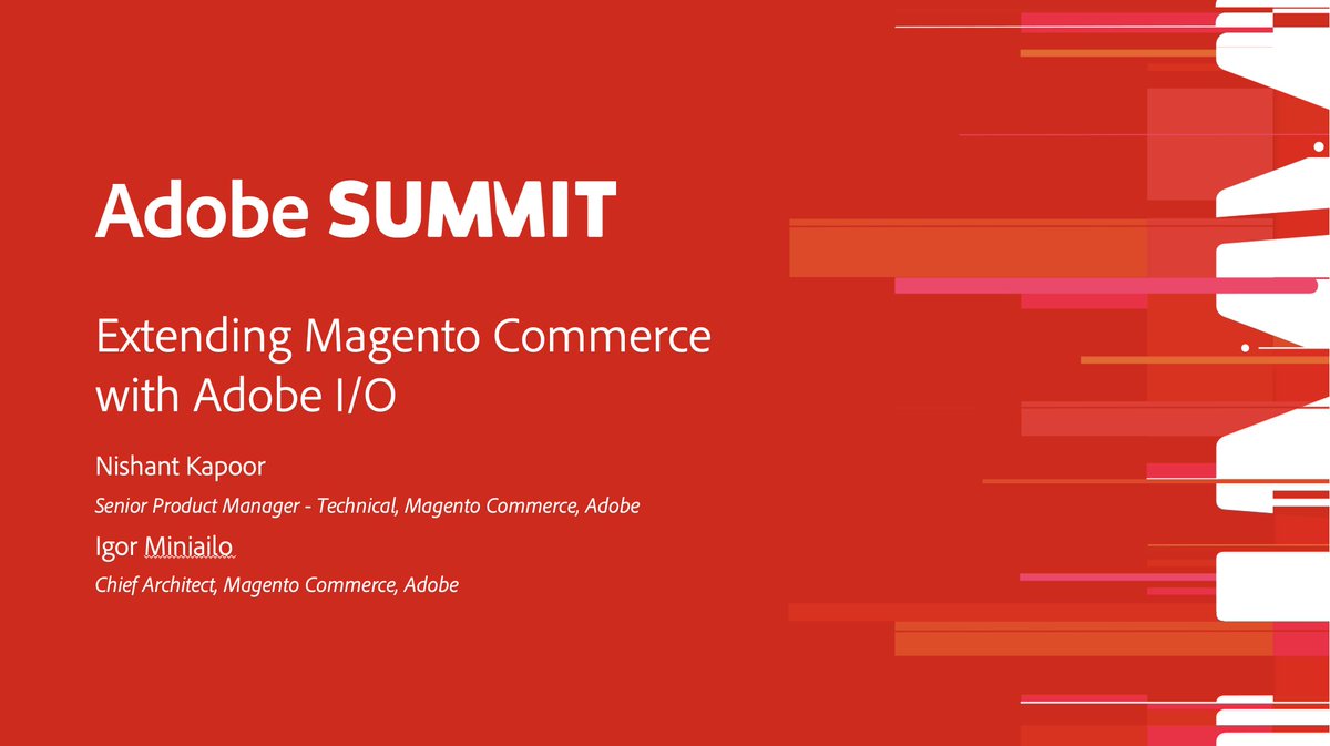 Interested in learning how to extend Magento commerce capabilities using Adobe I/O? Join me &amp; Igor Miniailo at this year's Adobe Summit for our session where we discuss the future of extensibility for Magento Commerce. #adobesummit

Register free at summit.adobe.com