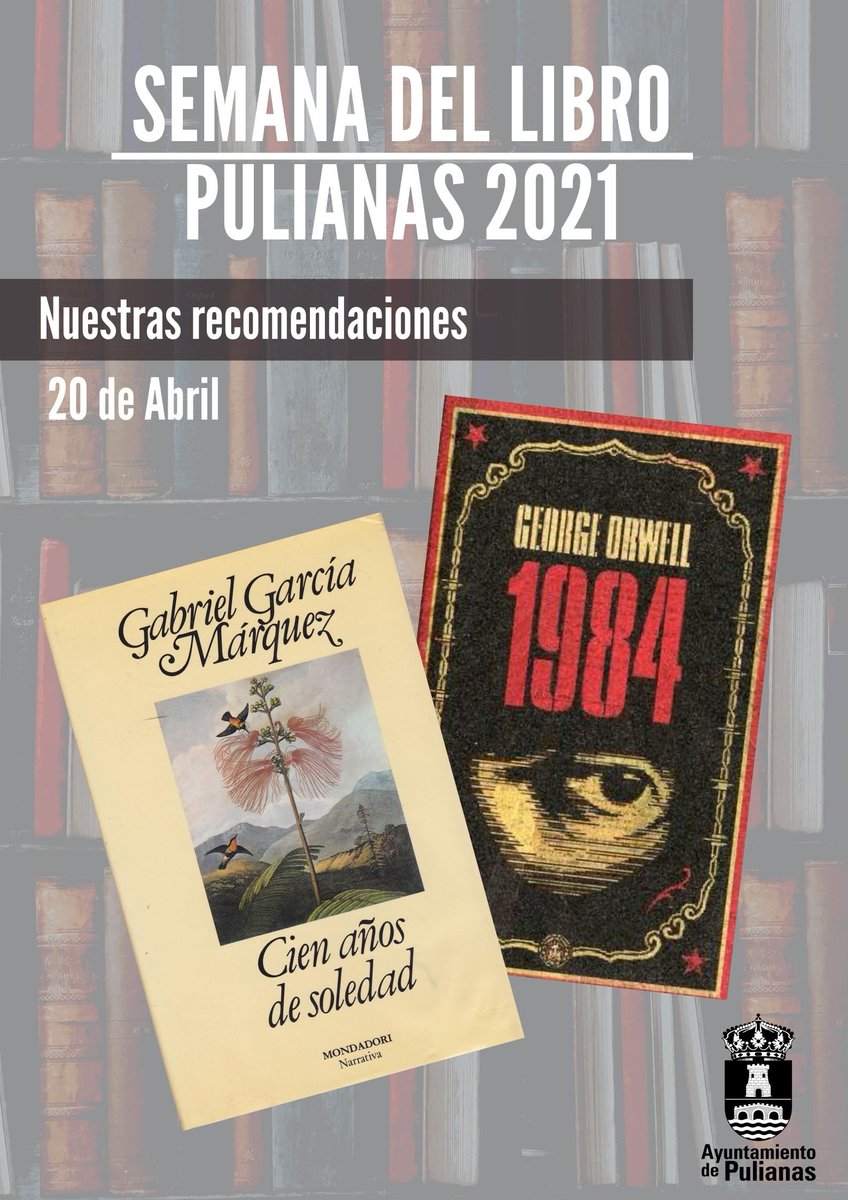📚 SEMANA DEL LIBRO PULIANAS 2021 📚
Hoy en nuestras recomendaciones os dejamos dos clásicos imprescindibles:

📗100 años de soledad, de Gabriel García Márquez.

📘1984, una de las novelas más inquietantes y atractivas del siglo XX.

#Pulianasconlacultura