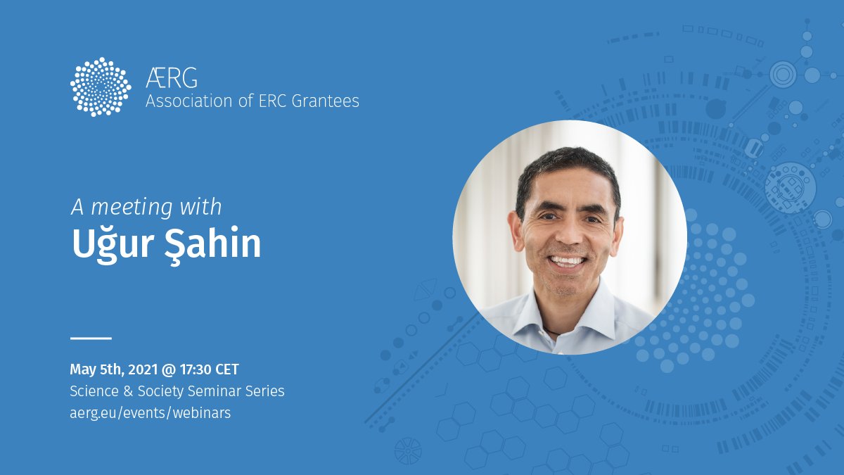 Association of ERC Grantees (@ercgrantees) on Twitter photo We are thrilled to inaugurate our "Science & Society" seminar series with an online event featuring <a href="/ERC_Research/">European Research Council (ERC)</a> Grantee Prof. Uğur Şahin, CEO of BioNTech!
Register to join us on 🗓️May 5th at 17:30 CEST.
Details➡️aerg.eu/webinars
Register➡️bit.ly/32xp201 We are thrilled to inaugurate our "Science & Society" seminar series with an online event featuring <a href="/ERC_Research/">European Research Council (ERC)</a> Grantee Prof. Uğur Şahin, CEO of BioNTech!
Register to join us on 🗓️May 5th at 17:30 CEST.
Details➡️aerg.eu/webinars
Register➡️bit.ly/32xp201