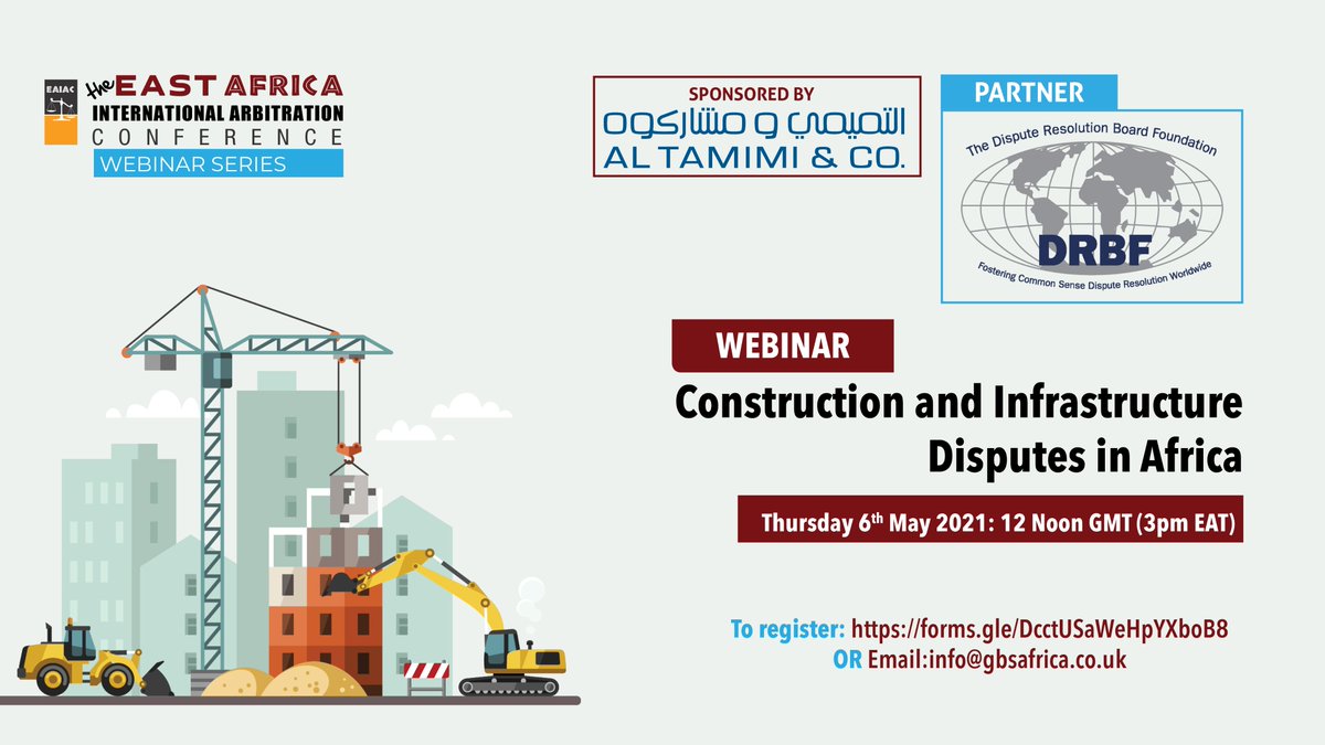 WEBINAR II: #Construction &amp; #Infrastructure Disputes in #Africa: 6th May 2021: 12pm GMT. We will discuss developments in the construction industry in Africa and trends in construction #disputes. Sponsored by <a href="/AlTamimiArb/">altamimiArb</a>. 
To register: forms.gle/v1S4Gdd3zRhjec…