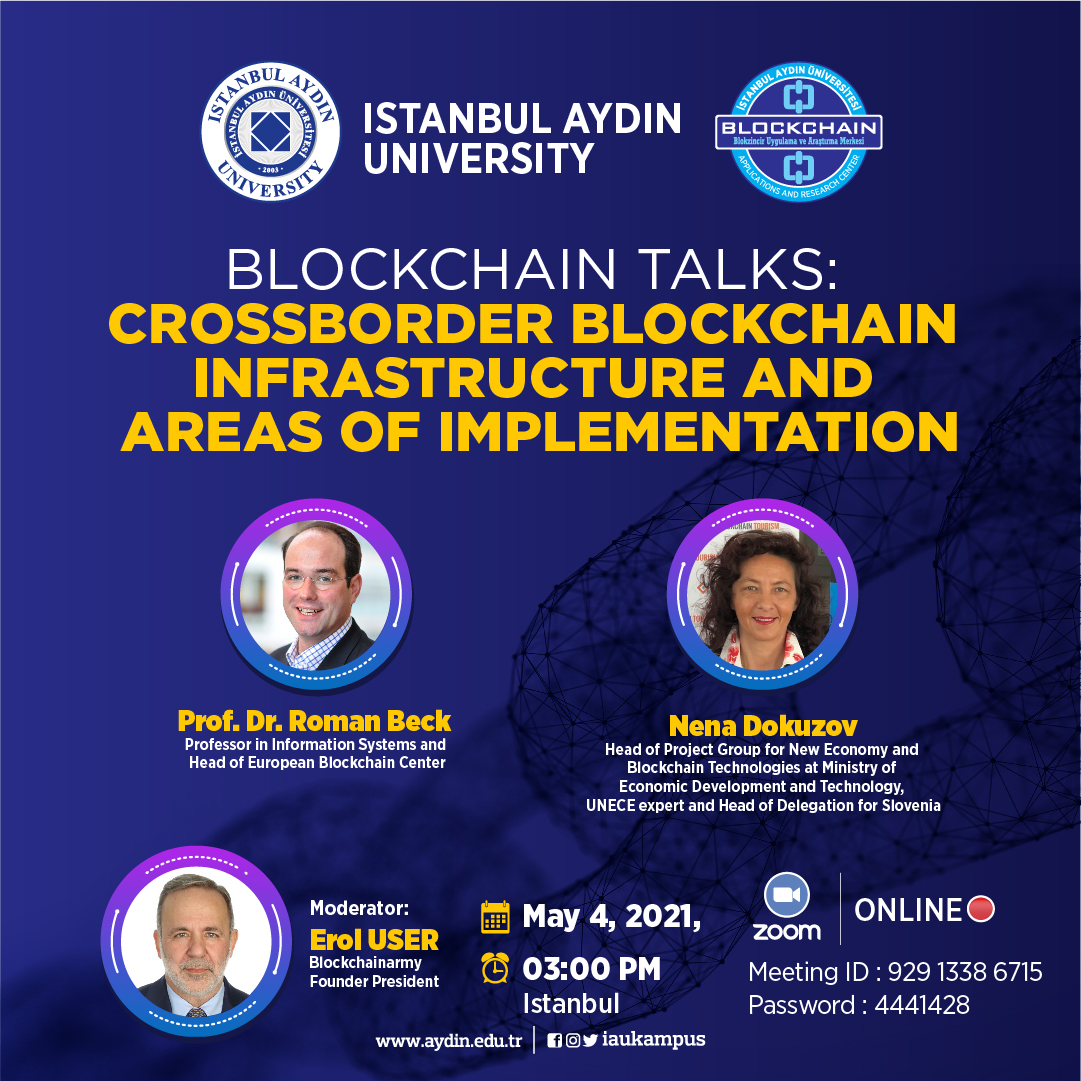 We will happy to see you among us in our webinar about Crossborder Blockchain Infrastructure and Areas of Implementation on May 4, 2021, 03:00 PM, İstanbul.