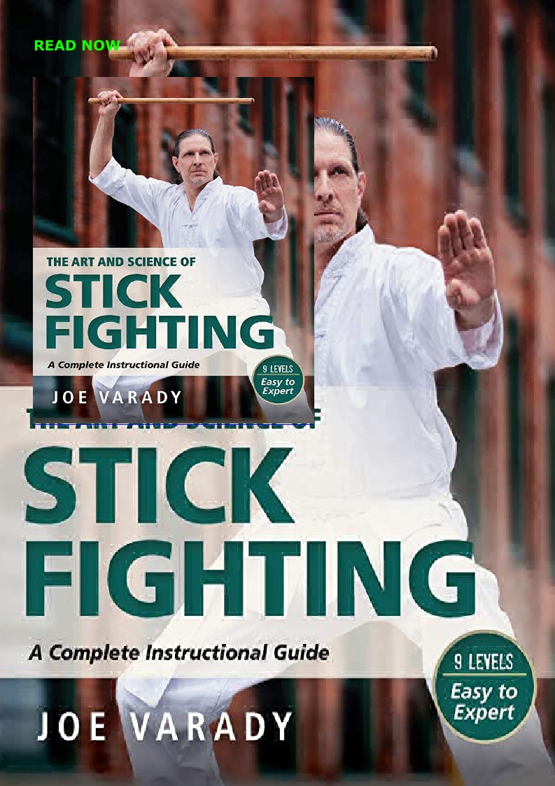 The Art and Science of Stick Fighting: by Varady, Joe