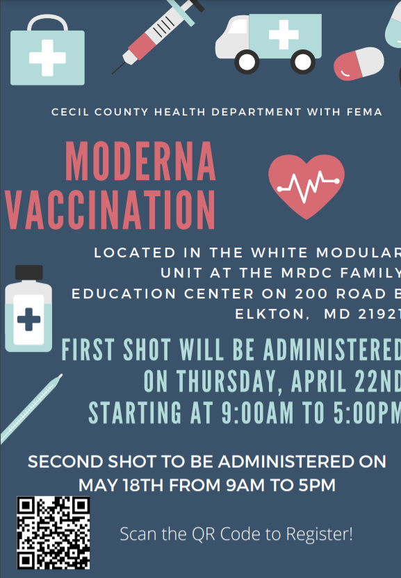 The Cecil County Health Department and FEMA in partnership with MRDC will be holding a vaccination clinic at the MRDC Family Education Center building on Thursday, April 22nd, 2021 from 9am to 5pm.   To register scan the QR Code or visit 

marylandvax.org//reg/6612604959