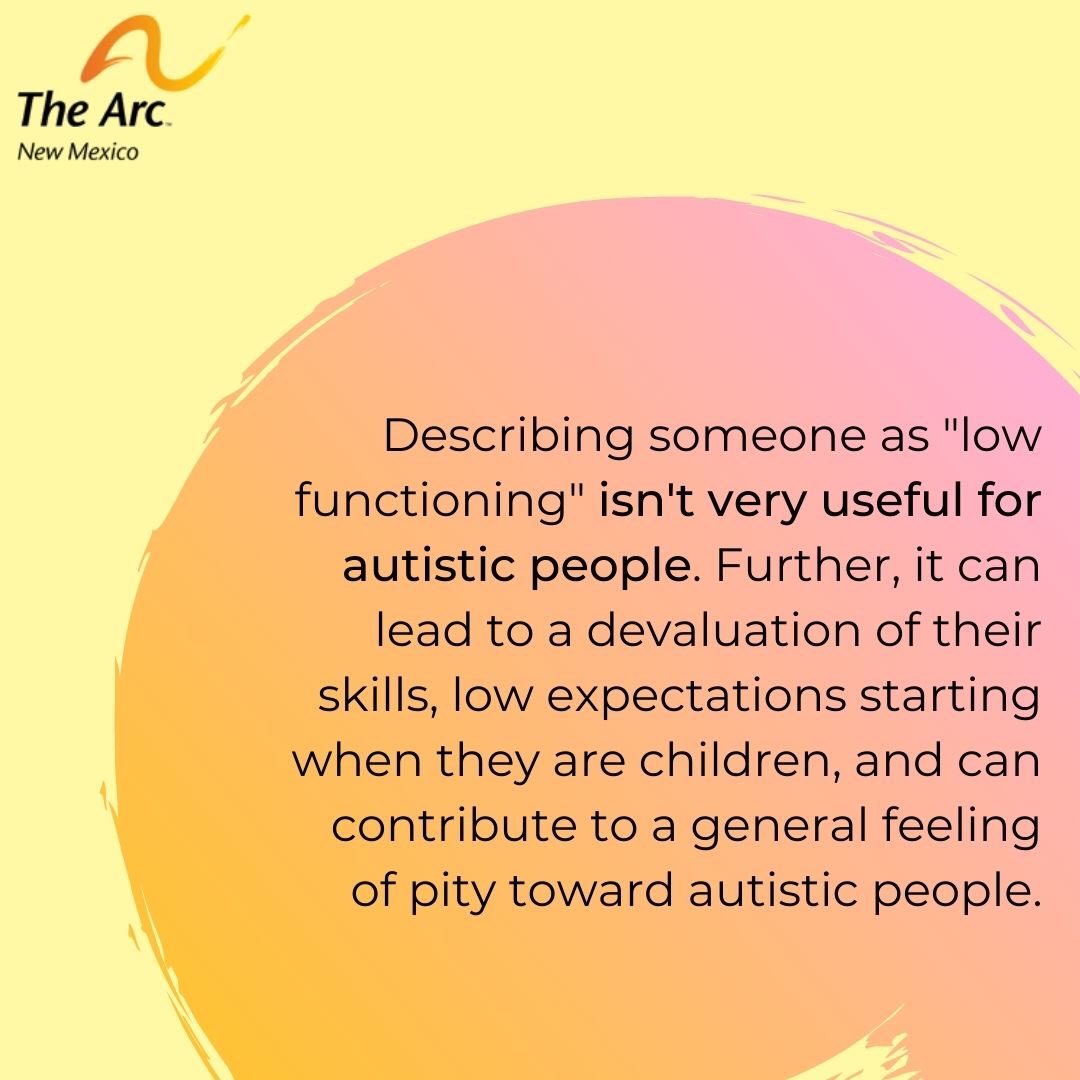 “She’s high-functioning.” “They’re lower-functioning.” Have your ever heard (or used) these terms to describe autistic people? Well-meaning as these terms may be, functioning labels often perpetuate harmful stereotypes about autistic people.