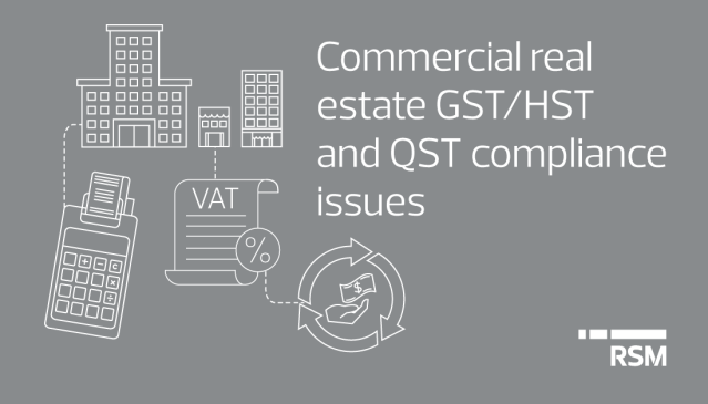 This article contains a review of the GST/HST and QST #compliance issues related to #commercial and mixed-use properties with a #residential component. Read detailed insights from my colleagues and RSM Canada #tax professionals to learn more: rsm.buzz/3sBmfxm