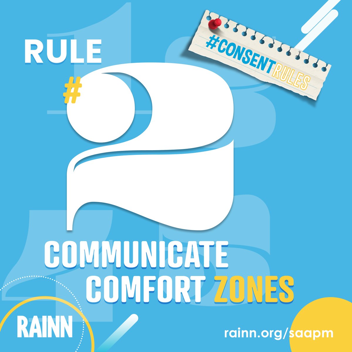 RAINN's tweet photo. At its core, consent is about communicating, understanding, and respecting another person’s boundaries, and vice versa. That's why the second of our #ConsentRules is "Communicate Comfort Zones." ⁠#SAAPM https://t.co/ksmkdXvBGd