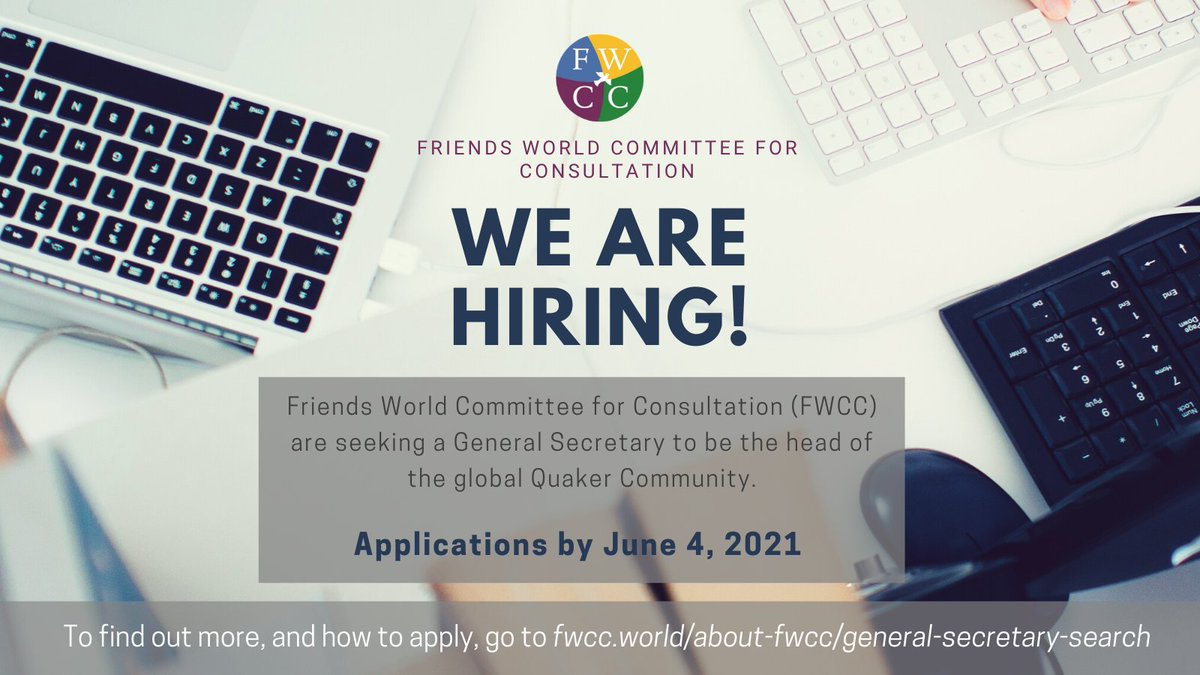 **General Secretary Position Re-Opening**

We ran a search in recent months that produced an excellent group of candidates, and due to circumstances beyond our control, we need to open the search again.  

Find out more at: fwcc.world/about-fwcc/gen…

Applications by 4 June 2021.