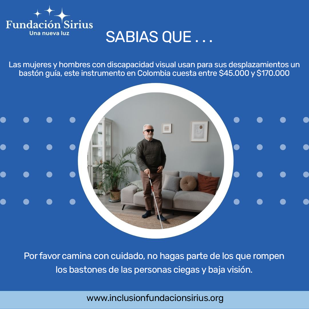 #Sabíasque las mujeres y hombres con discapacidad visual usan para sus desplazamientos un bastón guía, este instrumento en Colombia cuesta entre $45.000 y $170.000; por favor camina con cuidado. #felizjueves #fundaciónsirius #comunidadsirius #reddeamigossirius #justiciasocial