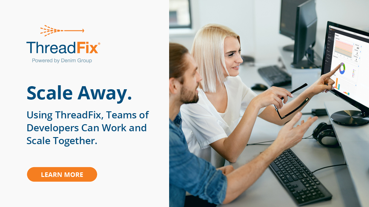 denimgroup's tweet photo. Help your teams embrace #DevSecOps with #ThreadFix. Whether you have 10 #applications or 5,000 - we can configure a plan that will scale with you. Check out our plans at: https://t.co/N2m6uXKZjX #AppSec https://t.co/bHuV6dA6qR