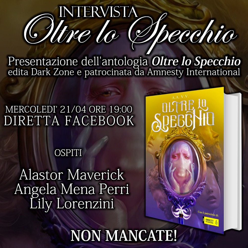 DZedizioni's tweet photo. #interviste 

Secondo appuntamento con gli autori dell'antologia Oltre lo Specchio 🤩

Elena Galati Giordano ci presenta Alastor  Maverick, Angela Mena Perri e Lily Lorenzini 🤩🤩🤩

Appuntamento a domani in diretta Facebook da questa pagina 😊

#DZedizioni https://t.co/oq3EF94GDc