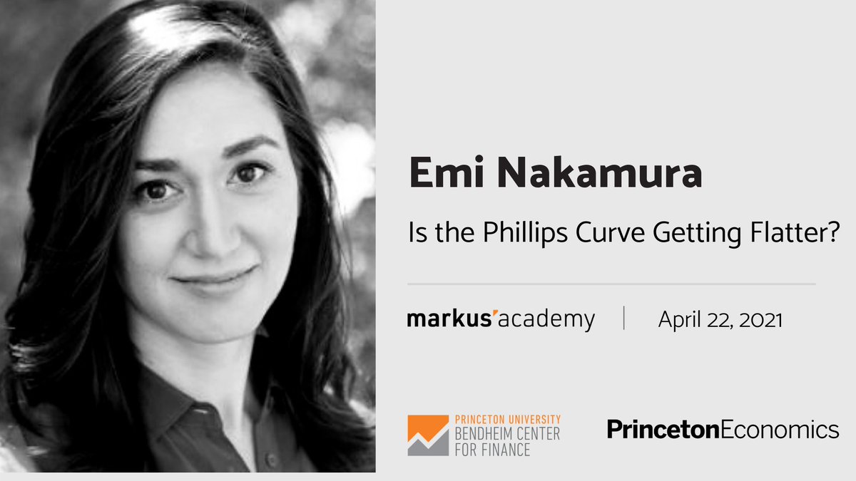 Markus Brunnermeier Webinar With Emi Nakamura Berkeleyecon On Is The Phillips Curve Getting Flatter Thursday April 22nd 12 30 Et 18 30 European Time Register T Co Skskze1mrb T Co 77qegrxo7o