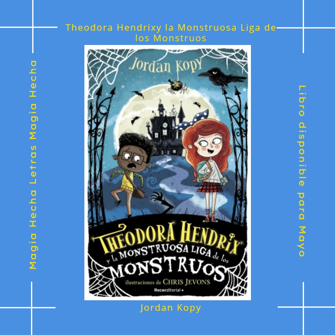 Magiahletras's tweet photo. Theodora Hendrix y la Monstruosa Liga de los Monstruos de Jordan Kopy
Si crees que los monstruos no existen, tienes que hablar con Theodora Hendrix...
#TheodoraHendrixYLaMonstruosaLigaDeLosMonstruos #JordanKopy #Roca https://t.co/MTFOgATck5