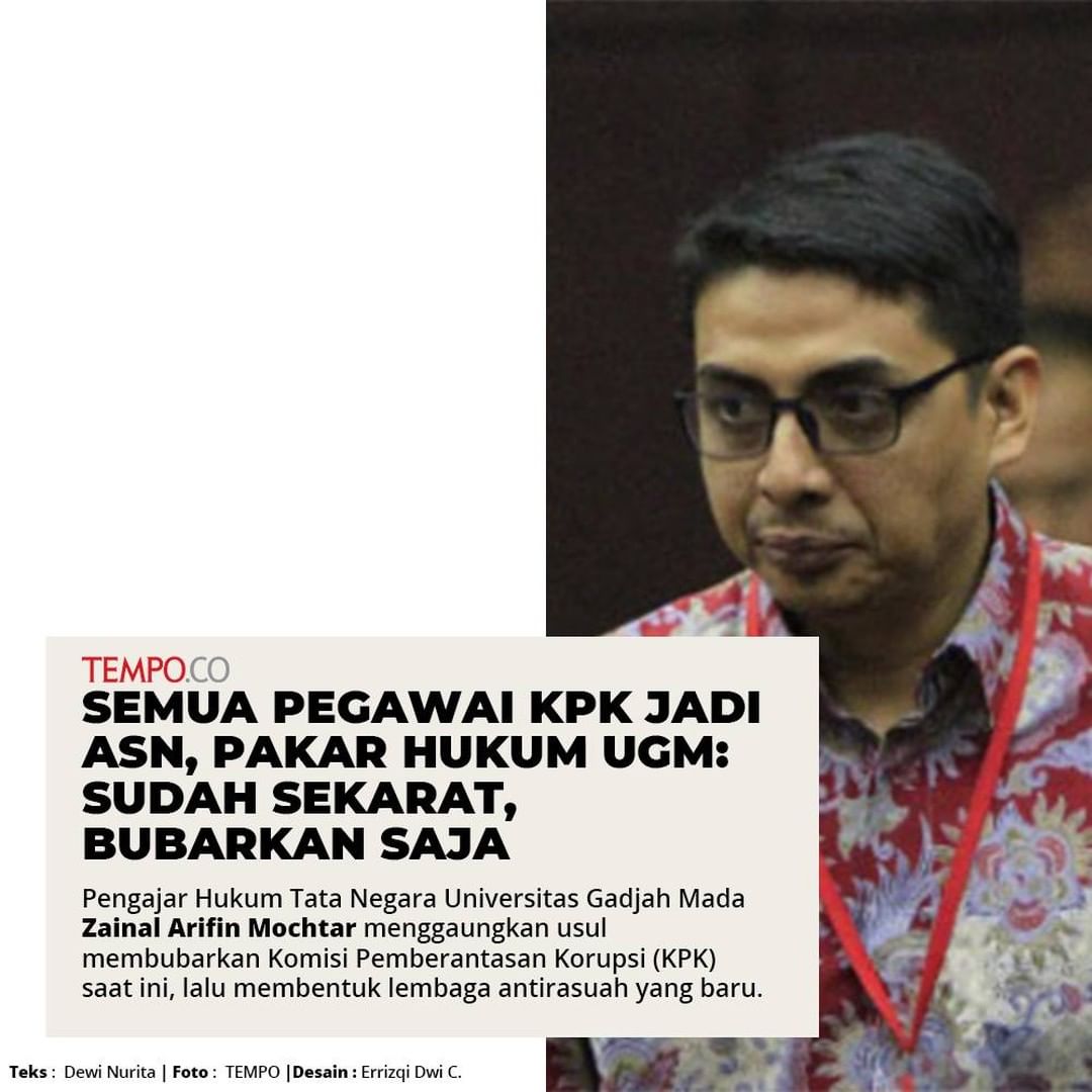RommyRoosyana's tweet photo. Pengajar Hukum Tata Negara Universitas Gadjah Mada Zainal Arifin Mochtar menggaungkan usul membubarkan KPK saat ini, lalu membentuk lembaga antirasuah yang baru. #TempoNasional https://t.co/7mIDbYo3Ol https://t.co/3SxX4Ogt0F