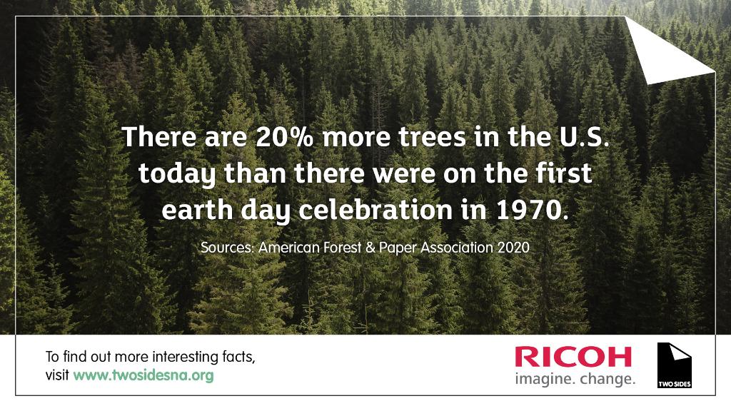 RicohUSAGC's tweet photo. It's almost #EarthDay2021 and we're celebrating our favorite #PaperFact from @TwoSidesNA: Over the past 50 years, the number of trees in the U.S. has increased. https://t.co/Swm4h1a7CC #LovePaper https://t.co/BNJ9BJUYpa