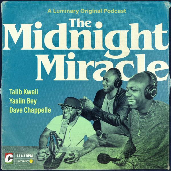 thefader's tweet photo. Dave Chappelle is teaming up with Yasiin Bey and Talib Kweli for a podcast called "The Midnight Miracle." 

https://t.co/ykrAQrcC1x https://t.co/cUETOeusNG