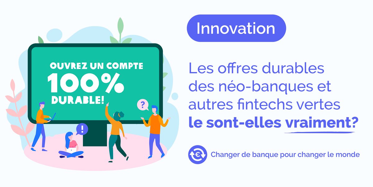 Question à 100 points : les offres durables des néo-banques et autres fintechs vertes (qui ont fleuri en France cette année) le sont-elles vraiment? 🌱

On vous en dit un peu plus par ici facebook.com/changerdebanqu… #Greenbanking