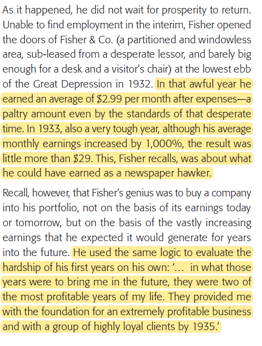 4/8 Fisher started his firm after losing his job during Great Depression. In 1932, he was making $2.99/month, equivalent of newspaper hawker's wages.Yet Fisher considered those two years "most profitable years" since he was able to build a strong foundation for his business.