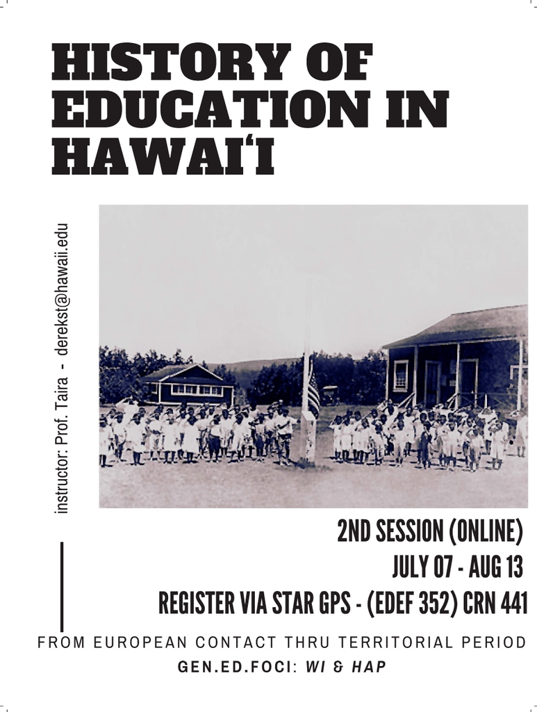 Join #CPISaffiliate Dr. Derek Taira this summer for History of Education in Hawai‘i. The course fulfills WI and HAP requirements and will be offered during the second summer session in a fully online format.
