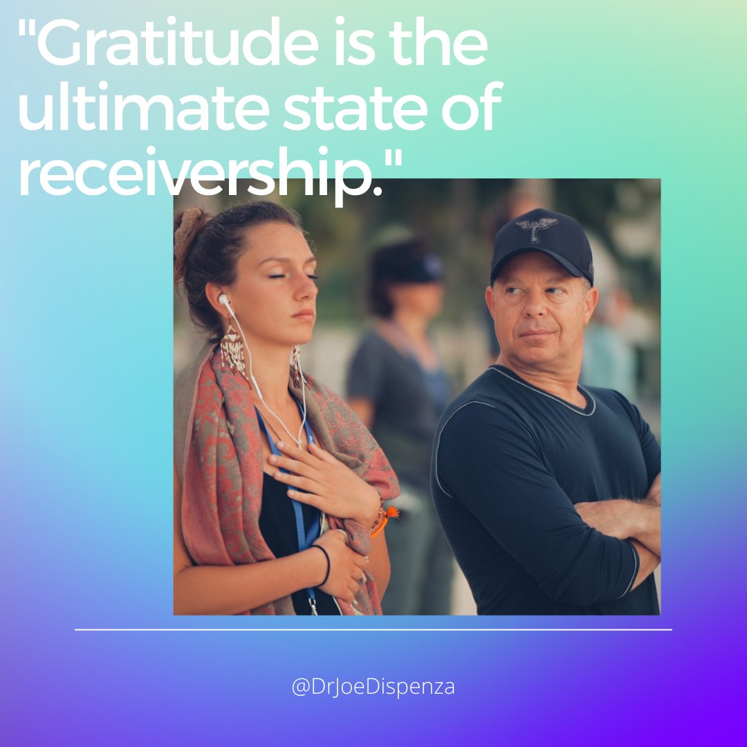 DrJoeDispenza's tweet image. Gratitude is one of the most powerful emotions for increasing your level of suggestibility. It teaches your body emotionally that the event you’re grateful for has already happened, because we usually give thanks after a desirable event has occurred.
