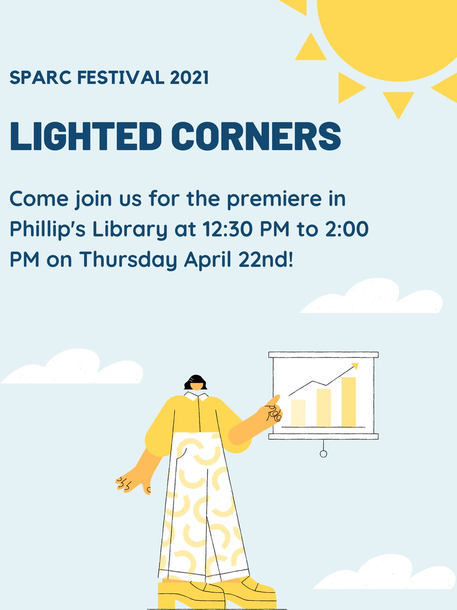 Please join us at the Lighted Corners Premiere in Phillip's Library starting at 12:30 PM on Thursday April 22nd!! See you in two days!