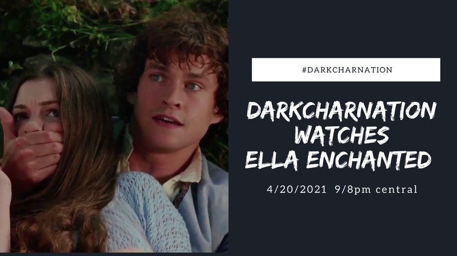 Tonight we are watching Ella Enchanted!! #DarkCharNation  #EllaEnchantedWatch