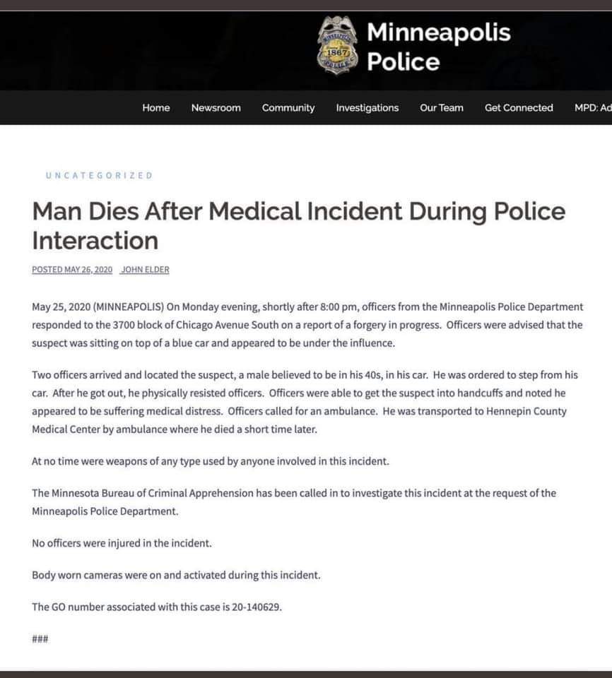 JoiWalter's tweet photo. The Minneapolis Police original report on  #GeorgeFloyd these were their “facts” they put this out with after they murdered him. They were prepared to close the case until the video came out taken by #DarnellaFrazier #JusticeForGeorgeFloyd 
This isnt New We just got better video https://t.co/g3SjY7OwOx