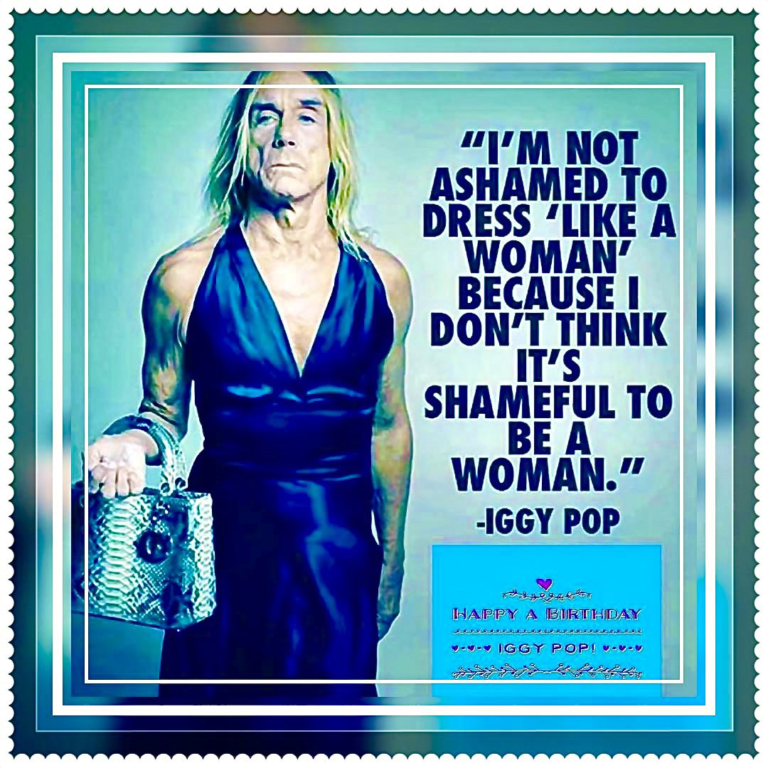 JeriInSantaFe's tweet photo. Happy 74th Birthday Iggy Pop. A true rock/punk legend and gender nonconforming pioneer.
・・・
#Quote #IggyPop #IggyPop74 #HappyBirthdayIggy #GenderNonConforming #RockLegend #PunkLegend https://t.co/zIRdd2oBWF