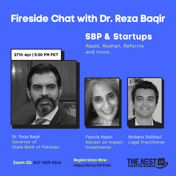 The Nest I/O (@thenestio) on Twitter photo Join <a href="/fawzianaqvi1/">NewYorkistanian</a> and <a href="/MubarizSiddiqui/">Mubariz Siddiqui</a> as they engage with Dr. Baqir, Governor SBP, regarding key reforms that the SBP has instituted to ease investment in, and growth of, the startup ecosystem.
Registration Link: bit.ly/32r9xXx
Date: 27th April
Time: 5.30 pm Join <a href="/fawzianaqvi1/">NewYorkistanian</a> and <a href="/MubarizSiddiqui/">Mubariz Siddiqui</a> as they engage with Dr. Baqir, Governor SBP, regarding key reforms that the SBP has instituted to ease investment in, and growth of, the startup ecosystem.
Registration Link: bit.ly/32r9xXx
Date: 27th April
Time: 5.30 pm