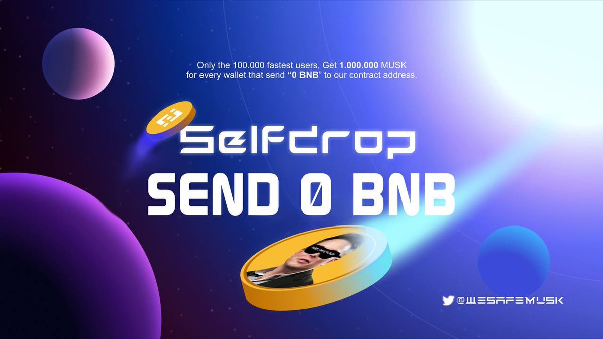 WeSafeMusk's tweet photo. Only for the 100,000 fastest users.

Don’t miss this, get 1000000 MUSK for free to your wallet just by sending 0 BNB to our smart contract 0x94fb2f6e2212368a5baf50842a005ad71e5ae73c.
BEWARE OF FAKE MUSK or any Scammer.

SafeMUSK other features:
https://t.co/dHQ9Aj4i4L #selfdrop https://t.co/LLF7Hqb3OS