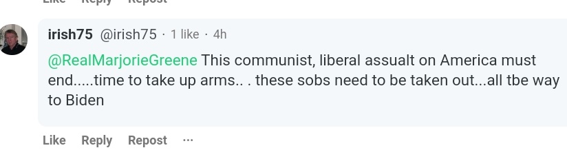  #MarjorieTraitorGreene is actively cultivating violence against her peers and PoC.She repeats the tweets you see on alt-white evangelical extremist platforms and gets responses like this (directed at  @RepMaxineWaters,  @POTUS and more).And her response to this? To post more.