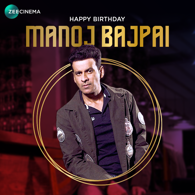 Wishing the multi-talented @BajpayeeManoj a very Happy Birthday!

#ZeeCinemaME #HappyBirthdayManojBajpai