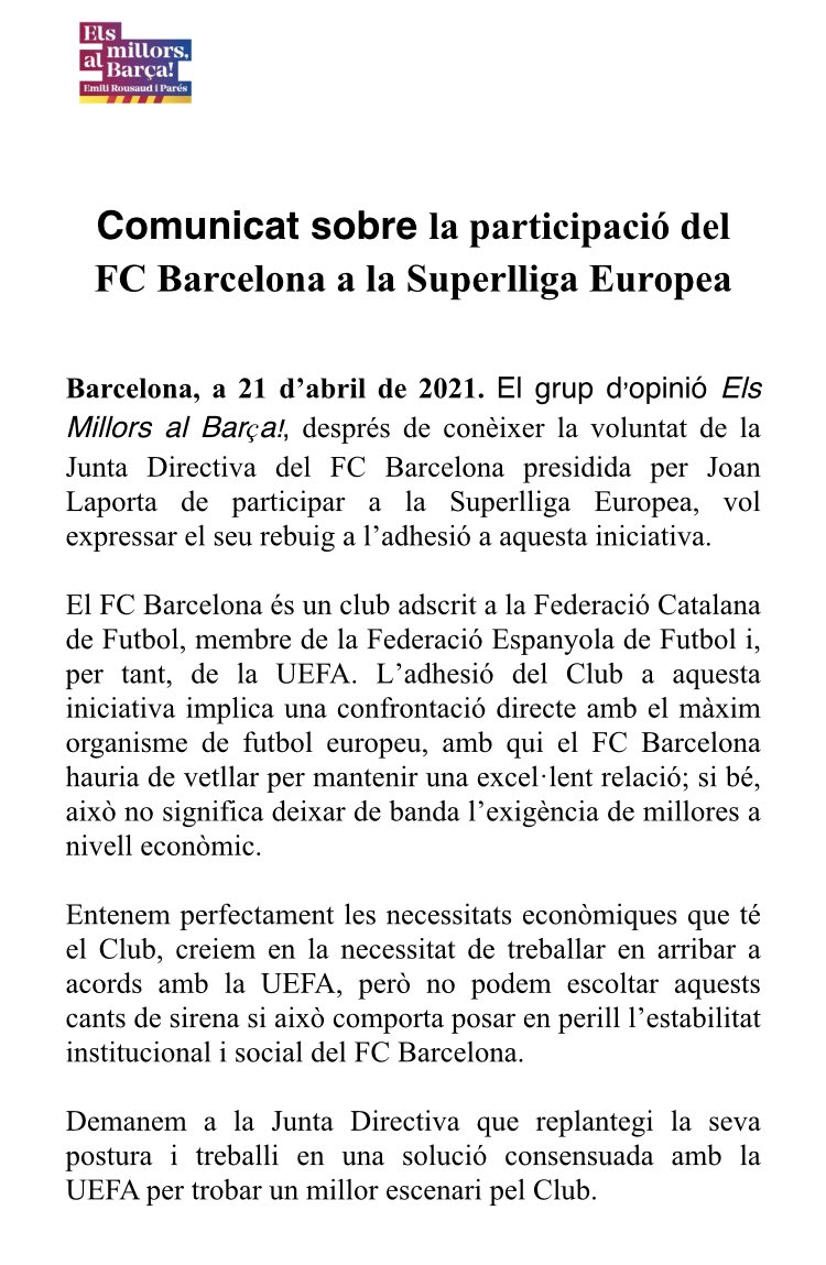 📋 COMUNICAT | <a href="/ElsMillorsAlFCB/">Els millors, al Barça!</a> <a href="/EmiliRousaud/">Emili Rousaud</a> 

➡️ Sobre la participació del <a href="/FCBarcelona/">FC Barcelona</a> a la Superlliga Europea.
 
"El grup d’opinió Els Millors al Barça! vol expressar el seu rebuig a l’adhesió a aquesta iniciativa"

#SuperLeague 

Més detalls 👇