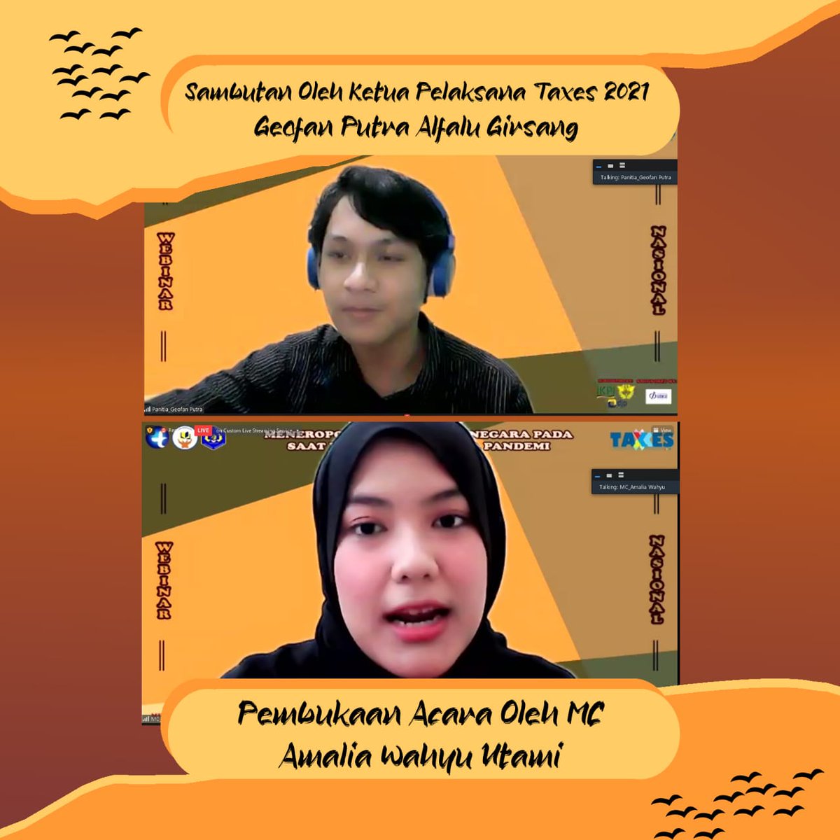 Hollo Sobat Taxes 👋

Ini adalah dokumentasi dari Webinar Taxes 2021 loh.. 
Diatas ini ada sambutan ketua pelaksana Taxes 2021 yaitu Geofan Putra Alfalu Girsang dan MC kita di Webinar Taxes 2021 yaitu Amalia Wahyu Utami ✨