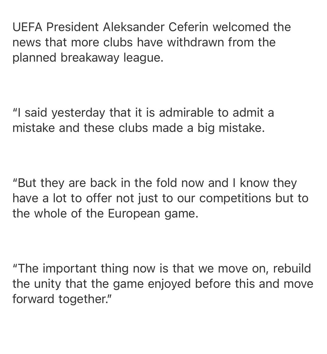 Overnight UEFA has issued a further statement, praising the rebels thrust announced they had left the project. So unlikely to be any sanctions for this group for their role in creating a major crisis for European football.