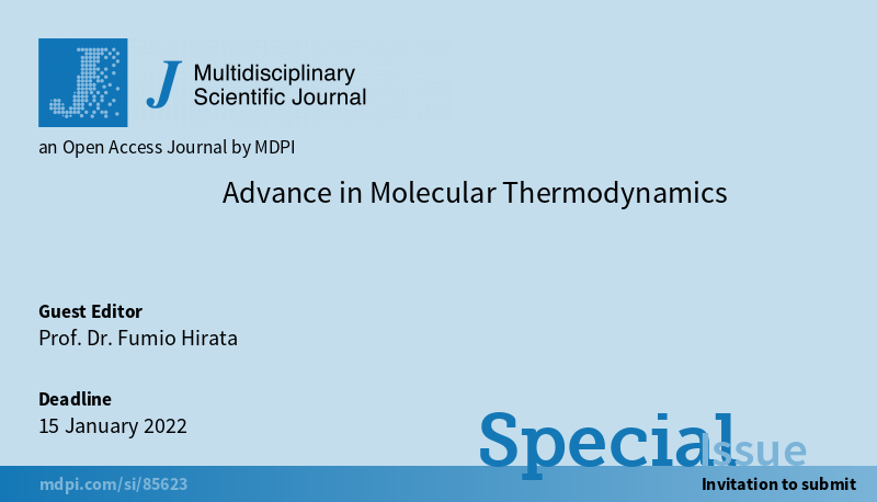 J_MDPI's tweet photo. #JMDPI
📢A New Special Issue is now Open for Submission,

Guest Editor: 
Prof. Dr. Fumio Hirata
from 
Institute for Molecular Science, Okazaki, Japan

🔗Please find more details in 
https://t.co/H3KgcR7rV5

✏️#Molecular #Thermodynamics https://t.co/cXrcl1KQdX