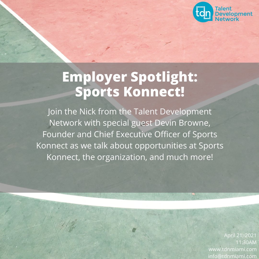 Today is the day! 

Join Nick from the Talent Development Network with special guest Devin Browne, CEO and Founder of Sports Konnect TODAY at 11:30AM as we discuss the organization, internship opportunities and more!

Zoom: ow.ly/MAIZ50Eu2k1
Password: TDN2021