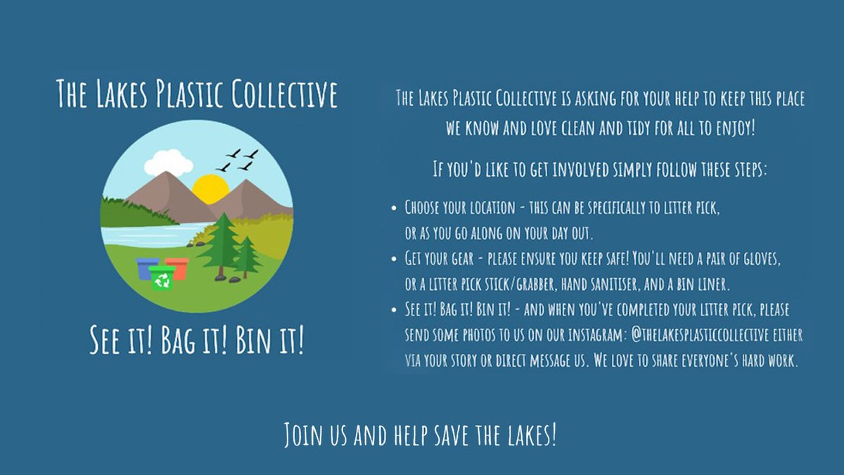 “To become part of #TheLakesPlasticCollective all you need to do is #SeeitBagitBinit with any litter you come across and tag @LakesPlasticCol in photos so we can share your hard work! It doesn’t matter if it’s a little or a lot, it’s all a good job done!” -  #ThursdayTakeover
