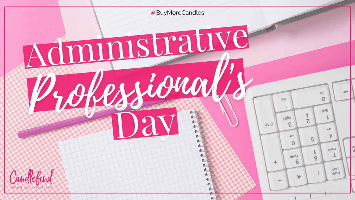 Candlefind's tweet photo. Shout out to all Administrative Professionals today! We hope your teams shower you with appreciation today (and maybe a new candle). #AdministrativeProfessionalsDay #administrativeprofessionalsday2021 https://t.co/GE3Q8Jxrle