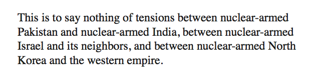 The fact that those in charge of US nuclear weapons now see both Russia and China as a major nuclear threat, and the fact that US cold warriors are escalating against both of them, is horrifying.