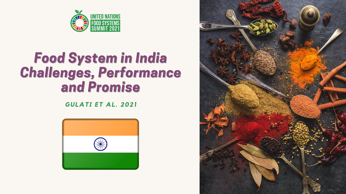 Do you wanna get to know India's  #FoodSystems? In this thread we summarize some of the findings of the Food Systems Summit brief by  @agulati115 et al. You can download the full brief here:  http://bit.ly/BriefIndia 