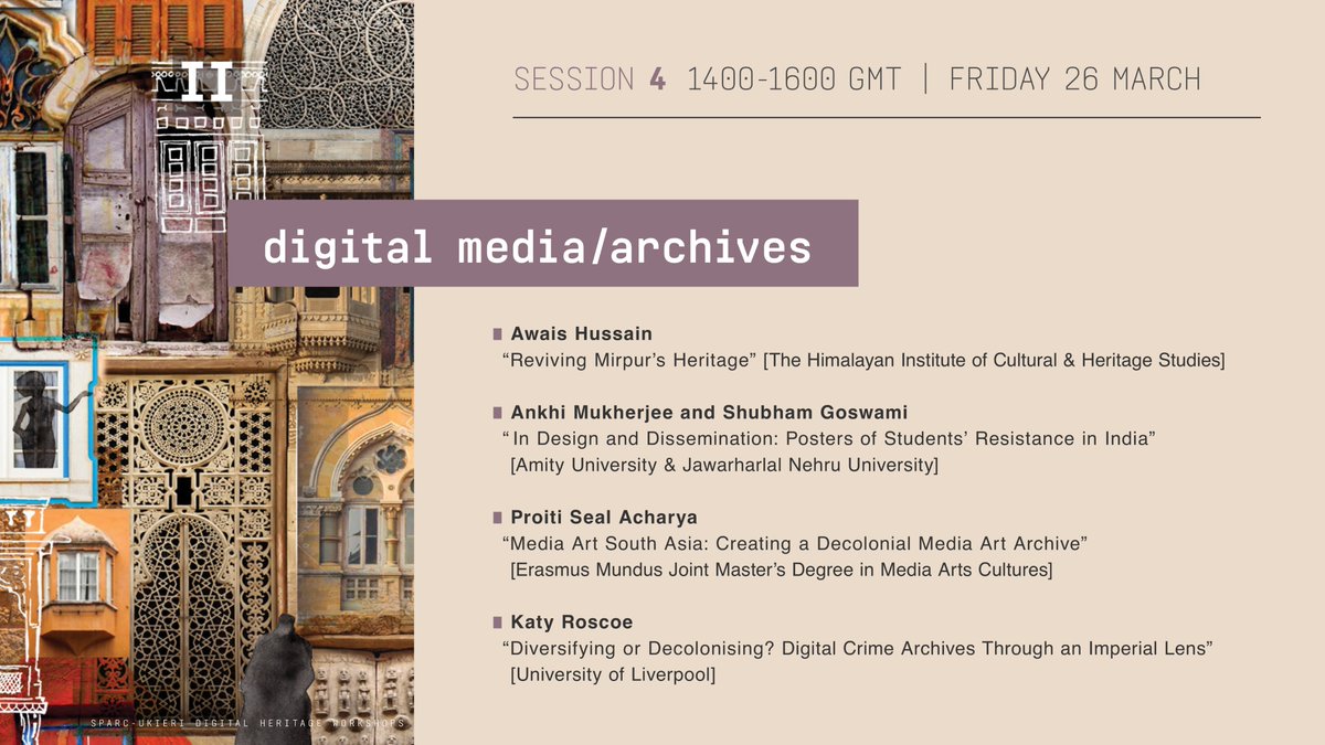 'digital media/archives' with Awais Hussain, Ankhi Mukherjee & Shubham Goswami, Proiti Seal Acharya, and  @katyaroscoe  #DHeritageWorkshops  #DigitalHumanities