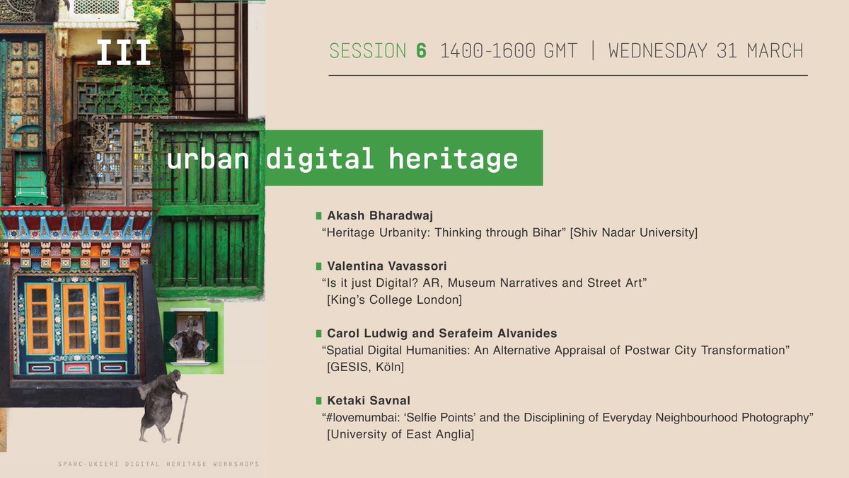 'urban digital heritage' with  @saara_aakash,  @ValeVavassori,  @Dr_Carol_Ludwig & Serafeim Alvanides, and Ketaki Savnal  #DHeritageWorkshops  #DigitalHumanities