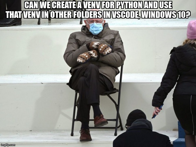 overflow_meme's tweet image. Can we create a venv for python and use that venv in other folders in VSCode, Windows 10? stackoverflow.com/questions/6717… #modulenotfounderror #windows10 #python #visualstudiocode