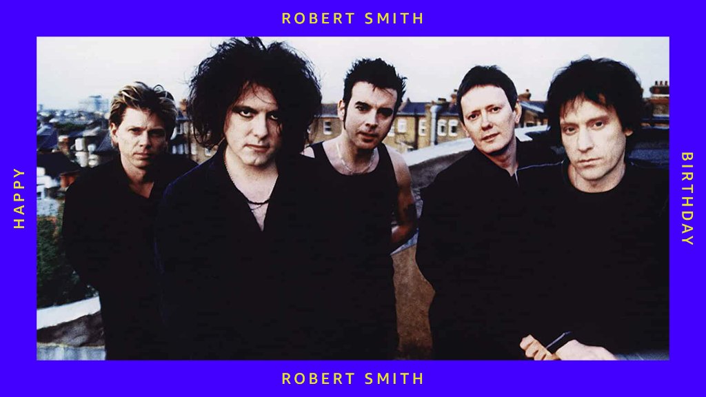 But does Robert Smith do birthday parties? Happy birthday, Bob.   ( 