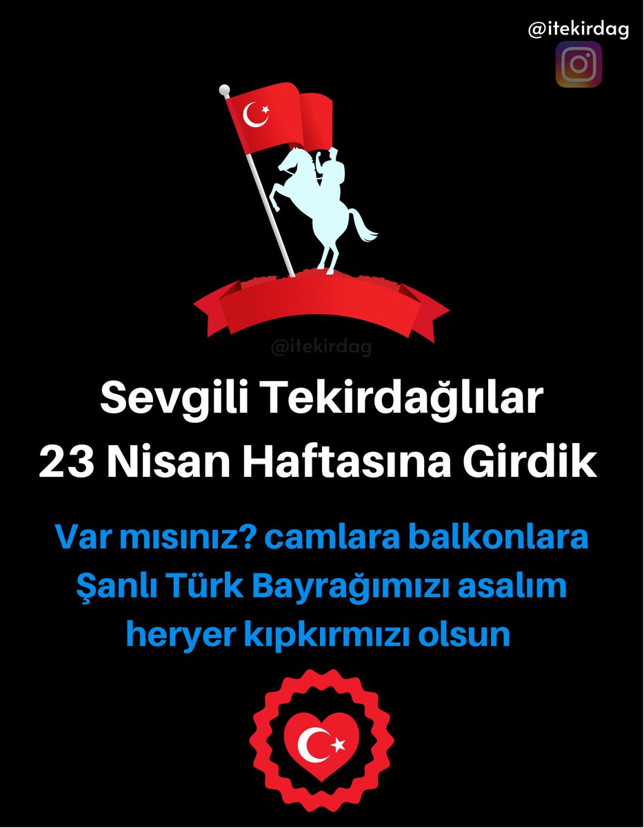 TekirdagCom's tweet photo. Bu Etkinliğimizin daha fazla kişiye ulaşması İçin bu görseli profillerinizde paylaşmanızı istiyoruz 🇹🇷

#23nisan #türkiye #türk #tekirdağ https://t.co/pFsYvs2c4H