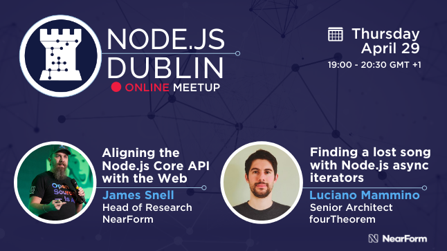 📣 We're delighted to announce our first online meet-up with guest speakers <a href="/jasnell/">JMS</a> from @NearForm &amp; <a href="/loige/">Luciano Mammino 𝕏 Node.js Design Patterns</a> from @fourTheorem. 

📆 Thursday Apr 29 (7:00 - 8:30pm GMT +1)
📍Online
🎟 nf.ie/3sDd9Au 

Hope you see you all there 👋

#nodejs #javascript #NodejsDublin