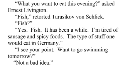 The next couple of books put aside Ian Shag, with "Operation Lancaster" following Ernest Livington, a sailor dating a Nazi spy who likes horny things like spirits and fish. Anyway Ernest is spying on her while she spies on him, or something